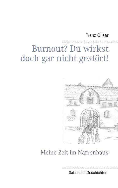 Produktbild: Burnout? Du wirkst doch gar nicht gest&ouml;rt!