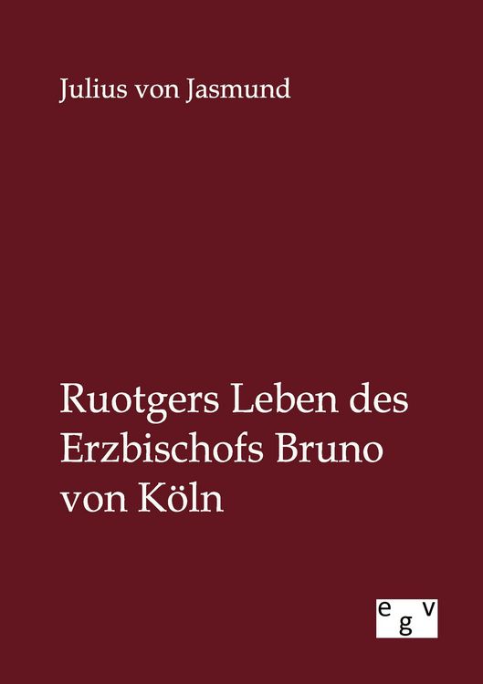 Produktbild: Ruotgers Leben des Erzbischofs Bruno von K&ouml;ln
