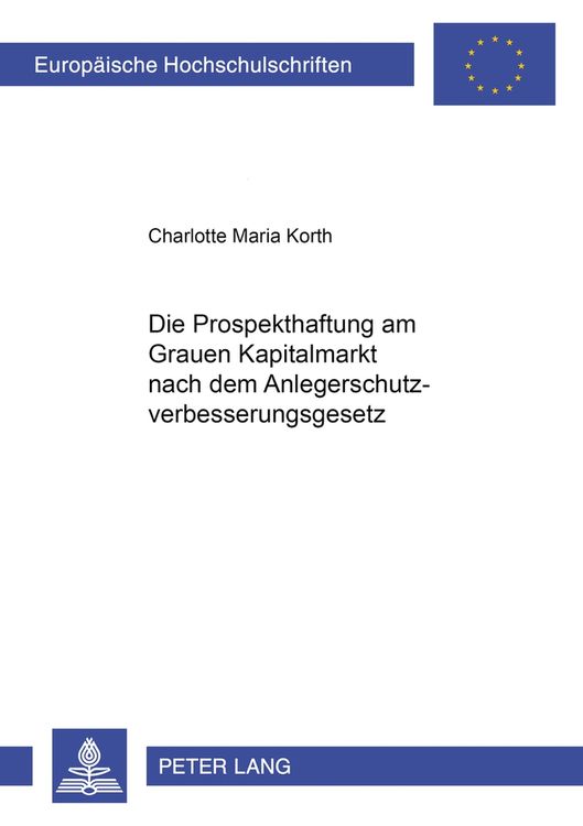 Produktbild: Die Prospekthaftung am Grauen Kapitalmarkt nach dem Anlegerschutzverbesserungsgesetz