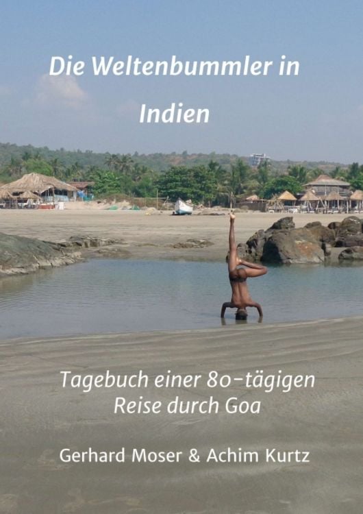Bild vom Artikel Die Weltenbummler in Indien vom Autor Gerhard Moser