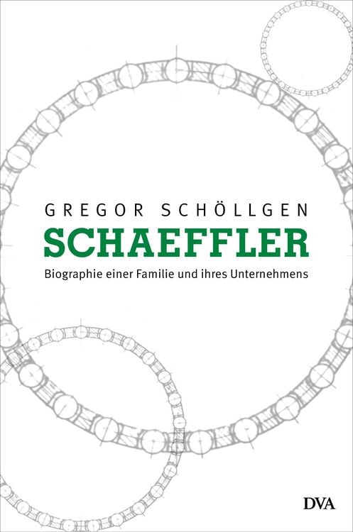 Produktbild: Schaeffler. Biographie einer Familie und ihres Unternehmens