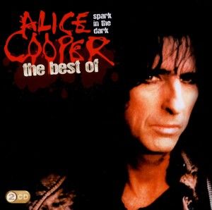 Produktbild: Spark In The Dark: The Best Of Alice Cooper