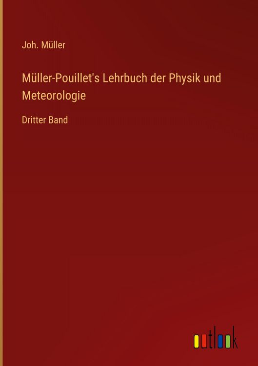 Produktbild: M&uuml;ller-Pouillet's Lehrbuch der Physik und Meteorologie