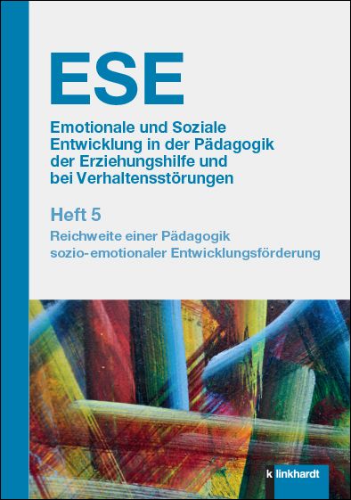 Produktbild: ESE Emotionale und Soziale Entwicklung in der P&auml;dagogik der Erziehungshilfe und bei Verhaltensst&ouml;rungen. Heft 5