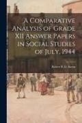 Produktbild: A Comparative Analysis of Grade XII Answer Papers in Social Studies of July, 1944