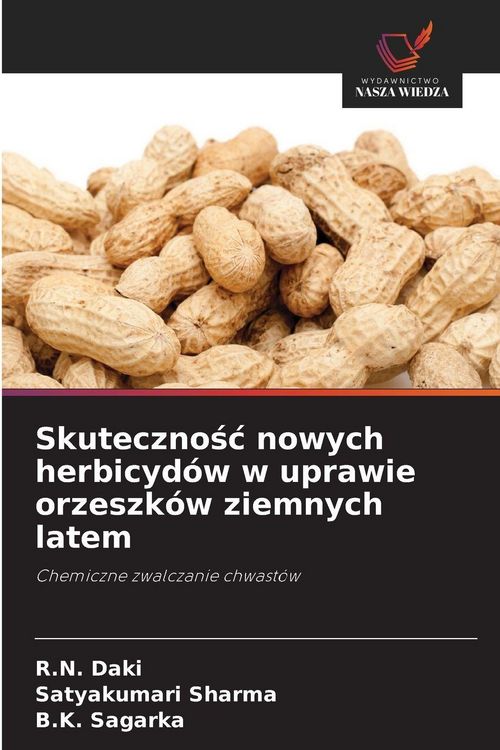 Produktbild: Skuteczno&iquest;&iquest; nowych herbicyd&oacute;w w uprawie orzeszk&oacute;w ziemnych latem