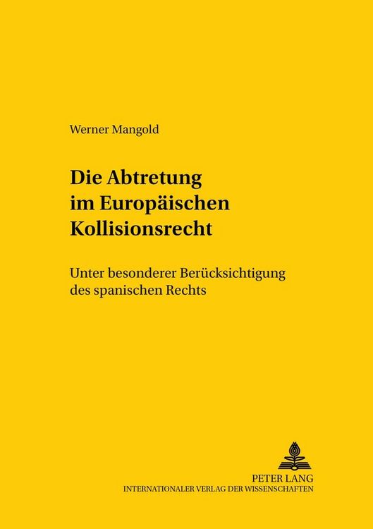 Produktbild: Die Abtretung im Europaeischen Kollisionsrecht