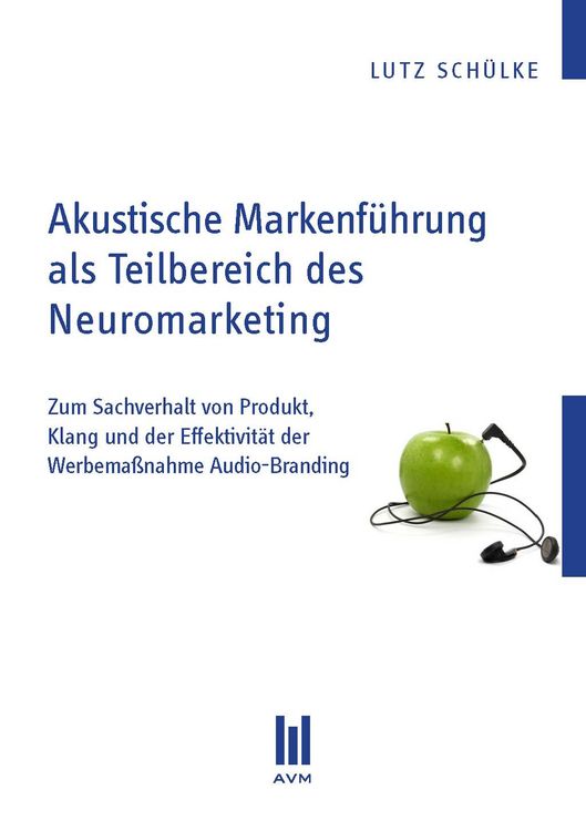 Produktbild: Akustische Markenf&uuml;hrung als Teilbereich des Neuromarketing