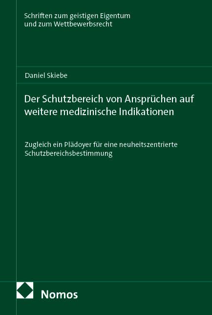 Produktbild: Der Schutzbereich von Anspr&uuml;chen auf weitere medizinische Indikationen
