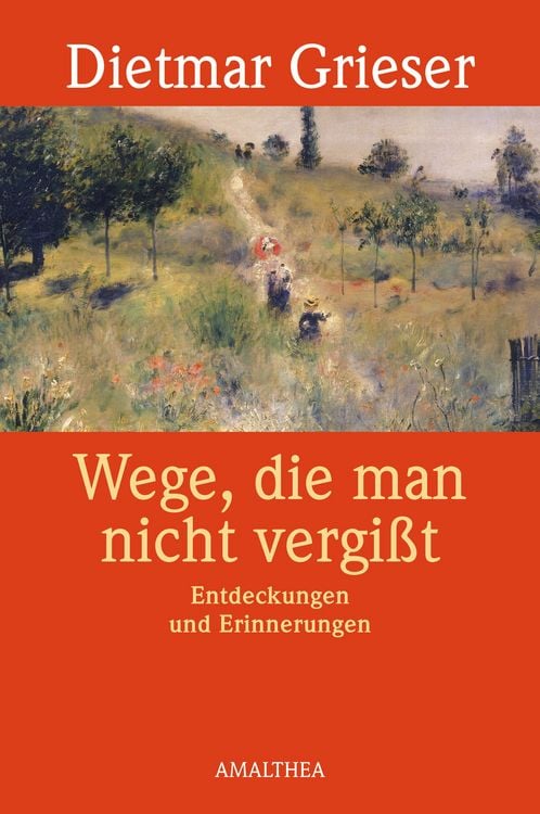 Produktbild: Wege, die man nicht vergi&szlig;t