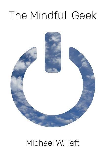 Produktbild: The Mindful Geek: Secular Meditation for Smart Skeptics