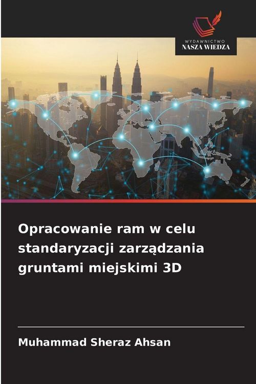 Produktbild: Opracowanie ram w celu standaryzacji zarz&iquest;dzania gruntami miejskimi 3D