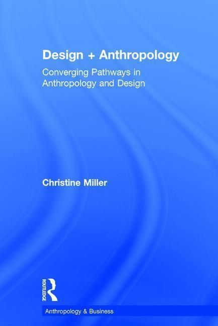 Produktbild: Miller, C: Design + Anthropology