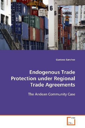 Produktbild: Sanchez Gustavo: Endogenous Trade Protection under Regional