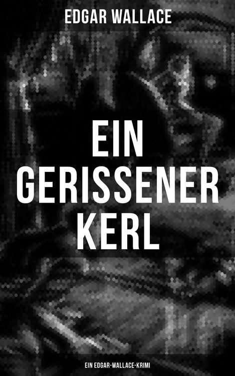 Produktbild: Ein gerissener Kerl: Ein Edgar-Wallace-Krimi