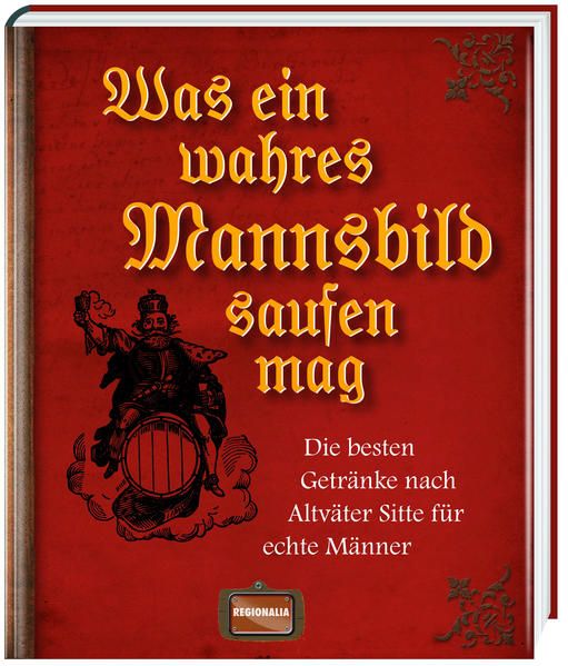 Produktbild: Was ein wahres Mannsbild saufen mag