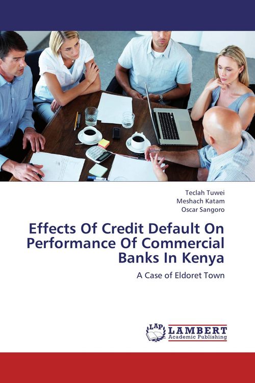 Produktbild: Effects Of Credit Default On Performance Of Commercial Banks In Kenya
