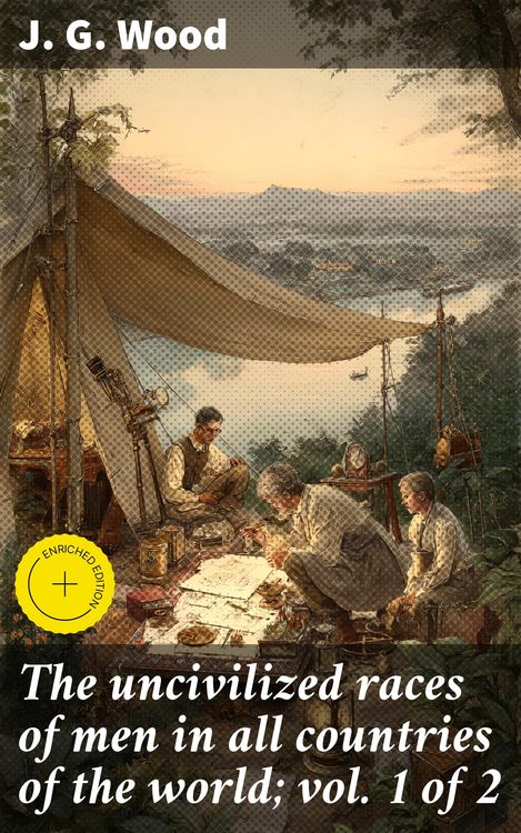 Produktbild: The uncivilized races of men in all countries of the world; vol. 1 of 2