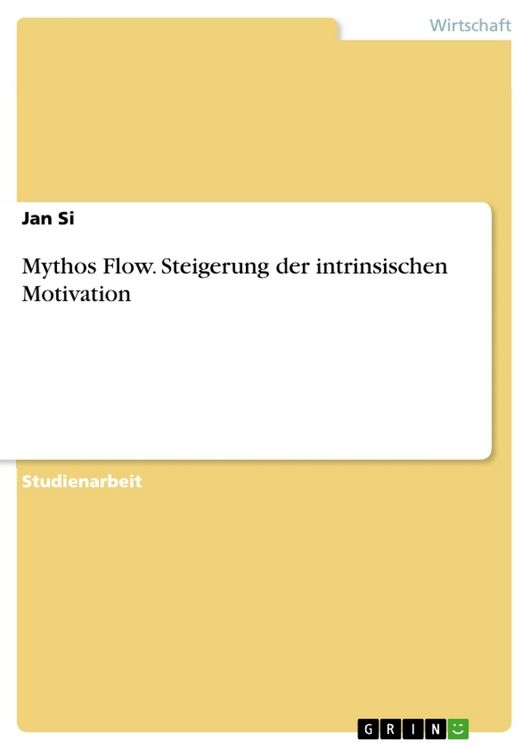 Produktbild: Mythos Flow. Steigerung der intrinsischen Motivation