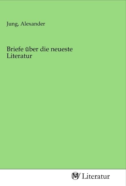 Produktbild: Briefe &uuml;ber die neueste Literatur