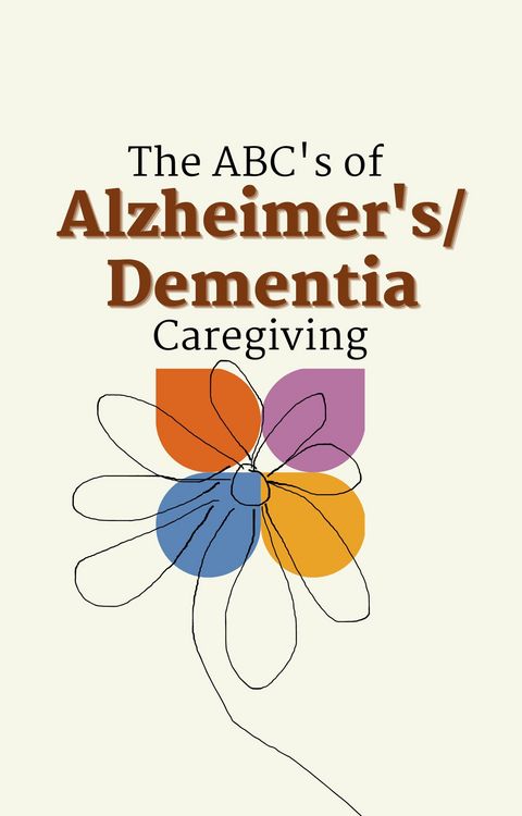 Produktbild: The ABC's of Alzheimer's/Dementia Caregiving