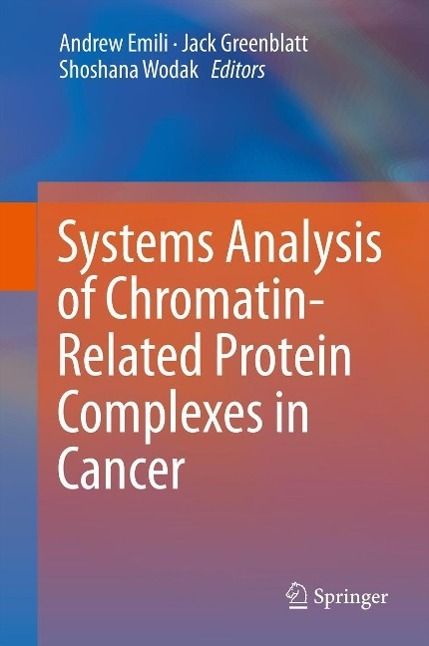 Produktbild: Systems Analysis of Chromatin-Related Protein Complexes in Cancer