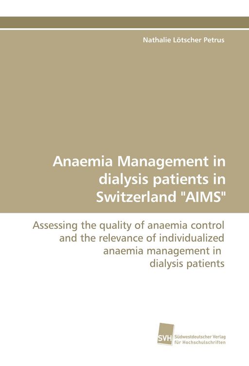 Produktbild: Anaemia Management in dialysis patients in Switzerland "AIMS"