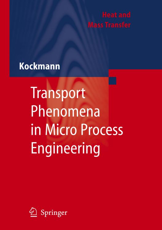 Produktbild: Transport Phenomena in Micro Process Engineering
