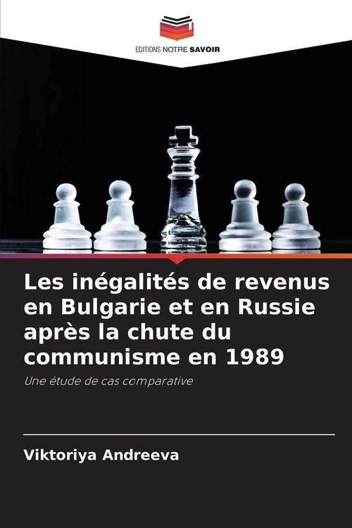 Produktbild: Les in&eacute;galit&eacute;s de revenus en Bulgarie et en Russie apr&egrave;s la chute du communisme en 1989