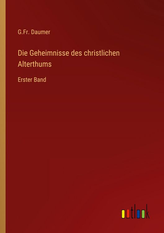 Produktbild: Die Geheimnisse des christlichen Alterthums