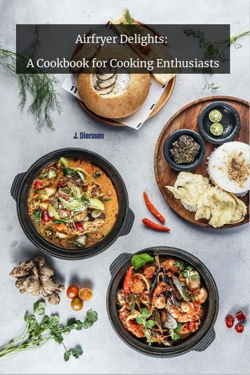 Produktbild: Airfryer Delights: A Cookbook for cooking Enthusiats