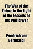 Produktbild: The War of the Future in the Light of the Lessons of the World War