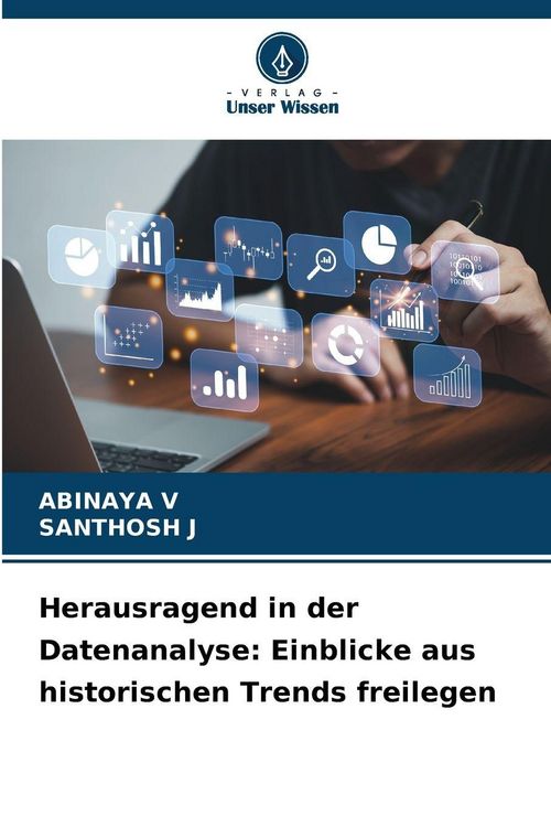 Produktbild: Herausragend in der Datenanalyse: Einblicke aus historischen Trends freilegen