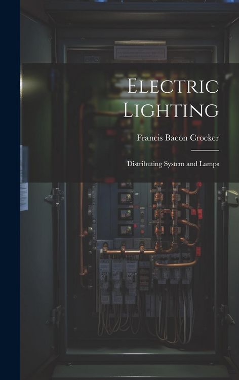 Produktbild: Electric Lighting: Distributing System and Lamps