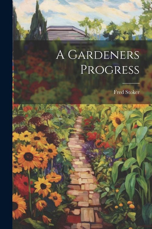 Produktbild: A Gardeners Progress