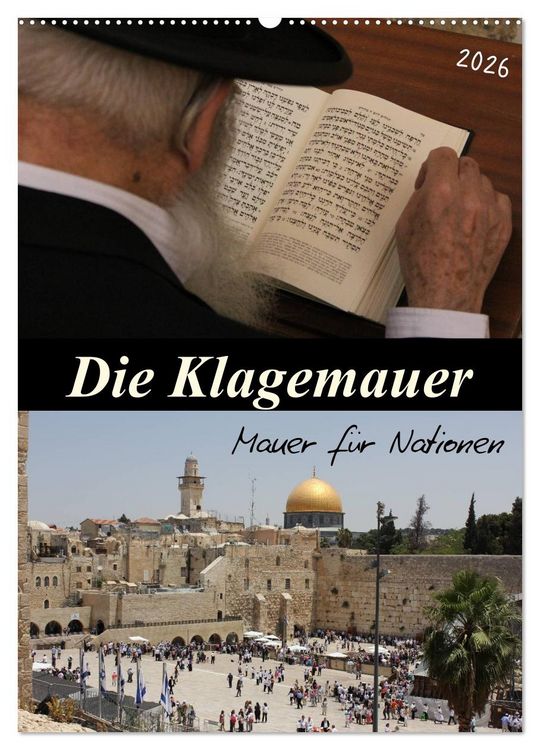 Produktbild: Die Klagemauer - Mauer f&uuml;r Nationen 2026 (Wandkalender 2026 DIN A2 hoch), CALVENDO Monatskalender