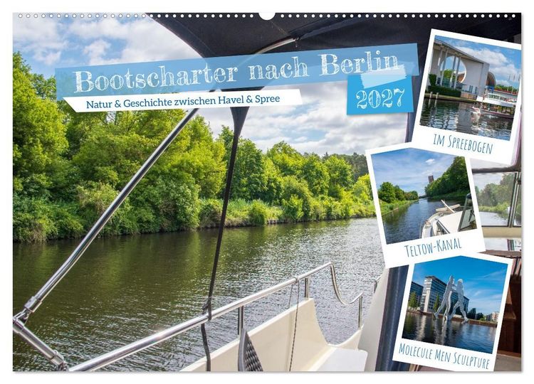 Produktbild: Bootscharter nach Berlin (Wandkalender 2027 DIN A2 quer), CALVENDO Monatskalender