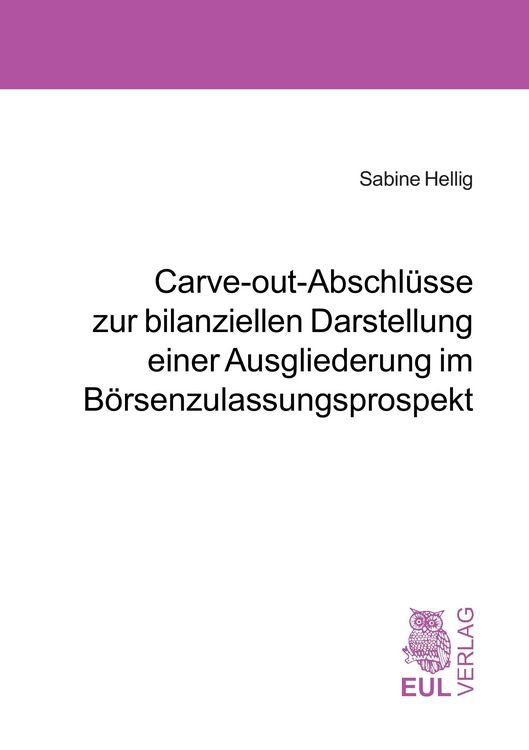 Produktbild: Carve-out-Abschl&uuml;sse zur bilanziellen Darstellung einer Ausgliederung im B&ouml;rsenzulassungsprospekt