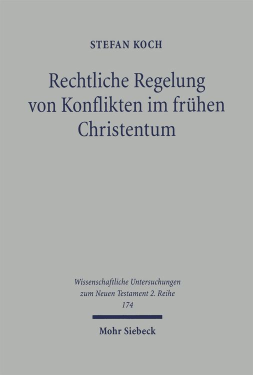 Produktbild: Rechtliche Regelung von Konflikten im fr&uuml;hen Christentum
