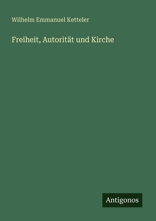 Produktbild: Freiheit, Autorit&auml;t und Kirche