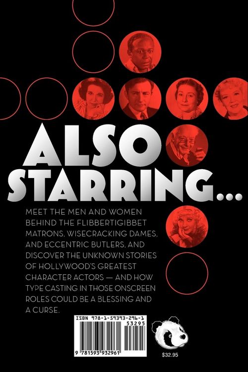Produktbild: Also Starring... Forty Biographical Essays on the Greatest Character Actors of Hollywood's Golden Era, 1930-1965