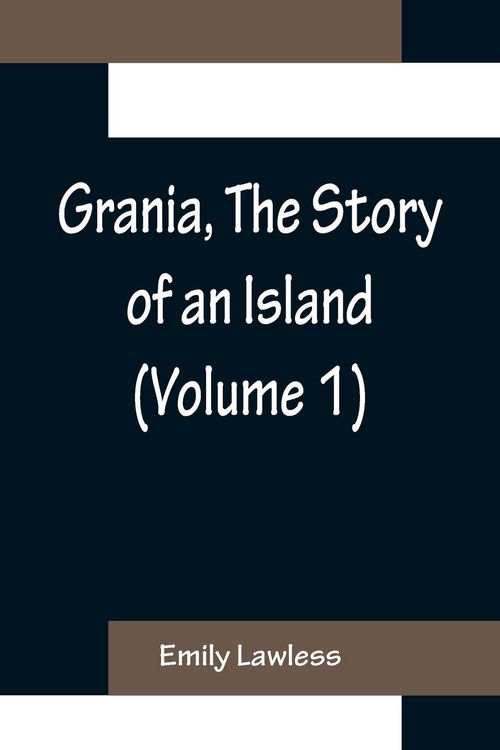 Produktbild: Grania, The Story of an Island (Volume 1)