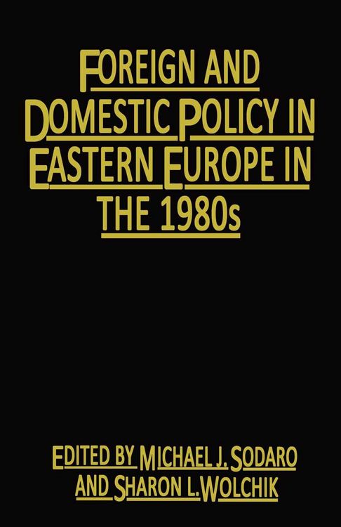 Produktbild: Foreign and Domestic Policy in Eastern Europe in the 1980s