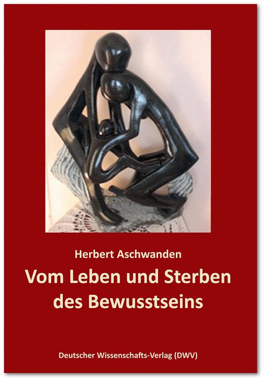 Produktbild: Vom Leben und Sterben des Bewusstseins. Die Verdr&auml;ngung des &bdquo;Unbewussten&ldquo;