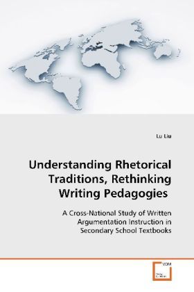 Produktbild: Understanding Rhetorical Traditions, Rethinking Writing Pedagogies