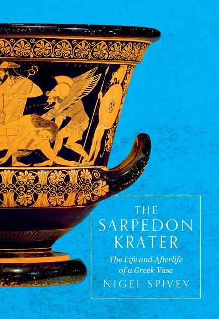 Produktbild: Spivey, N: Sarpedon Krater
