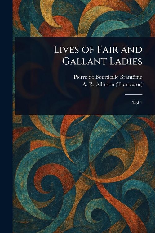 Produktbild: Lives of Fair and Gallant Ladies