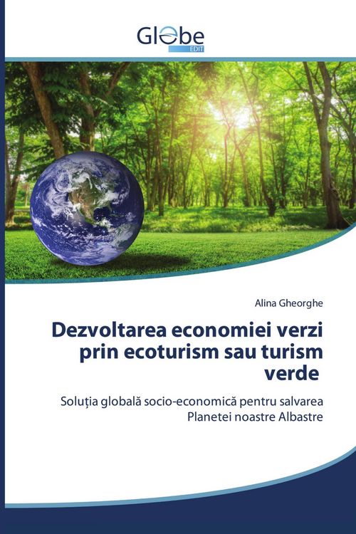 Produktbild: Dezvoltarea economiei verzi prin ecoturism sau turism verde