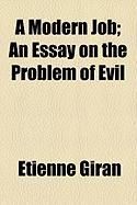 Produktbild: A Modern Job; An Essay on the Problem of Evil