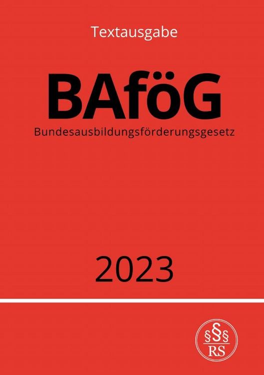 Produktbild: Bundesausbildungsf&ouml;rderungsgesetz - BAf&ouml;G 2023